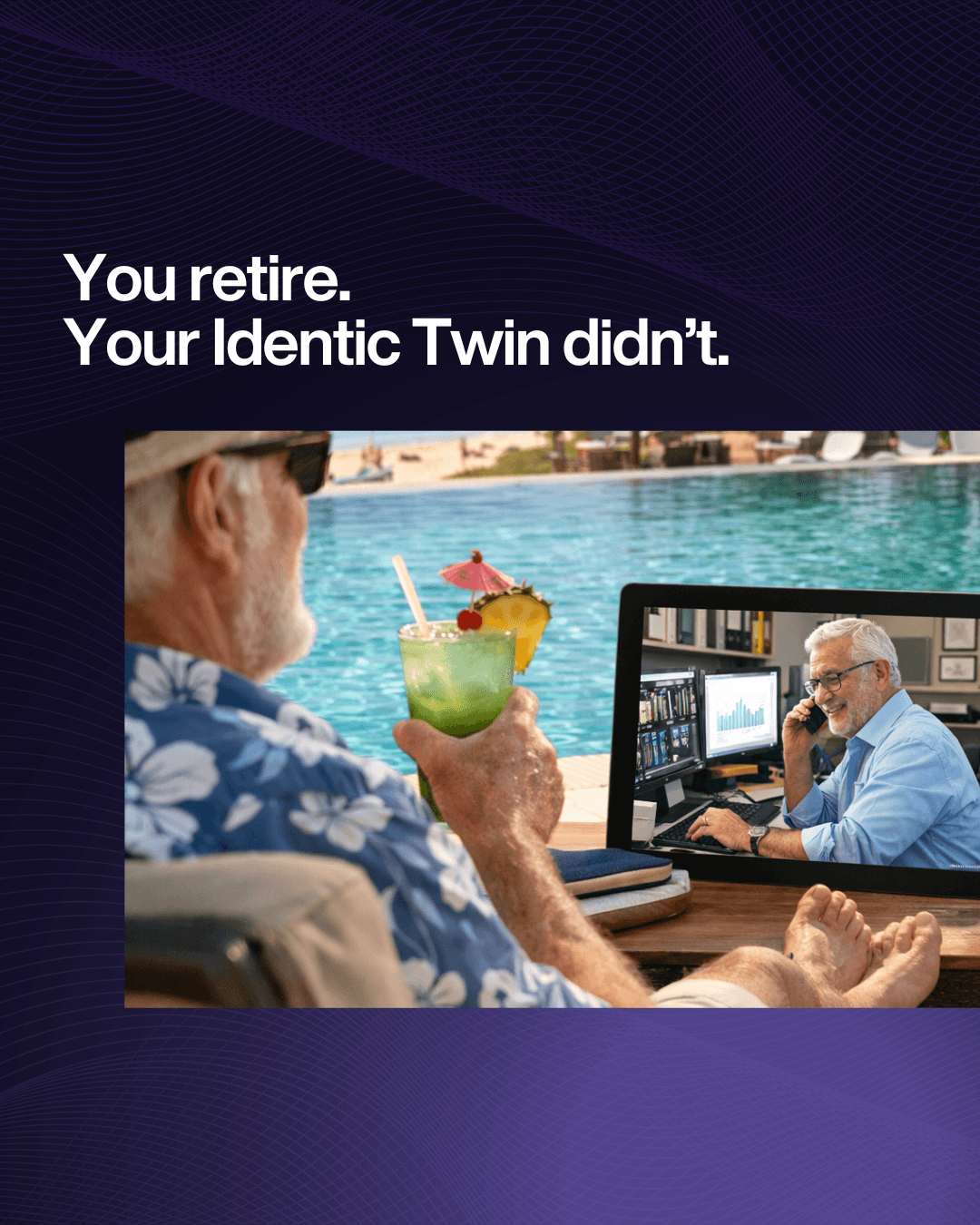 You retire, your AI Twin didn't